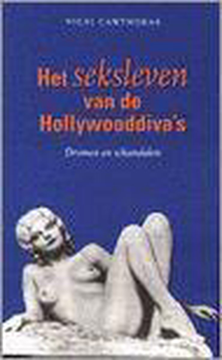 SEKSLEVEN VAN DE HOLLYWOOD DIVA'S