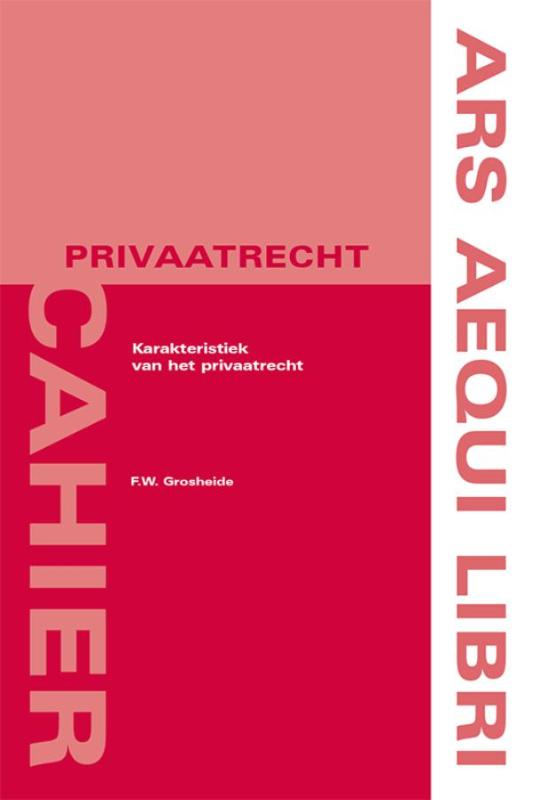 Ars Aequi Cahiers - Privaatrecht 10 -   Karakteristiek van het privaatrecht