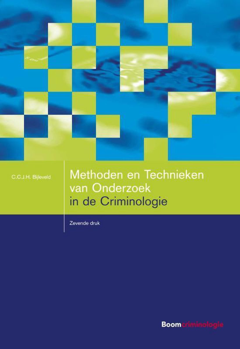 Studieboeken Criminologie & Veiligheid  -   Methoden en technieken van onderzoek in de criminologie