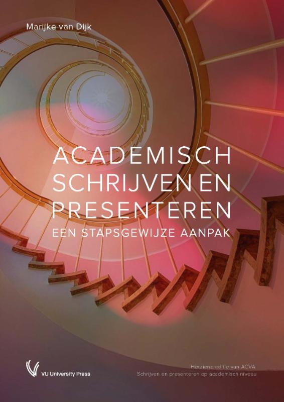 Marijke van Dijk Academisch Schrijven En Presenteren