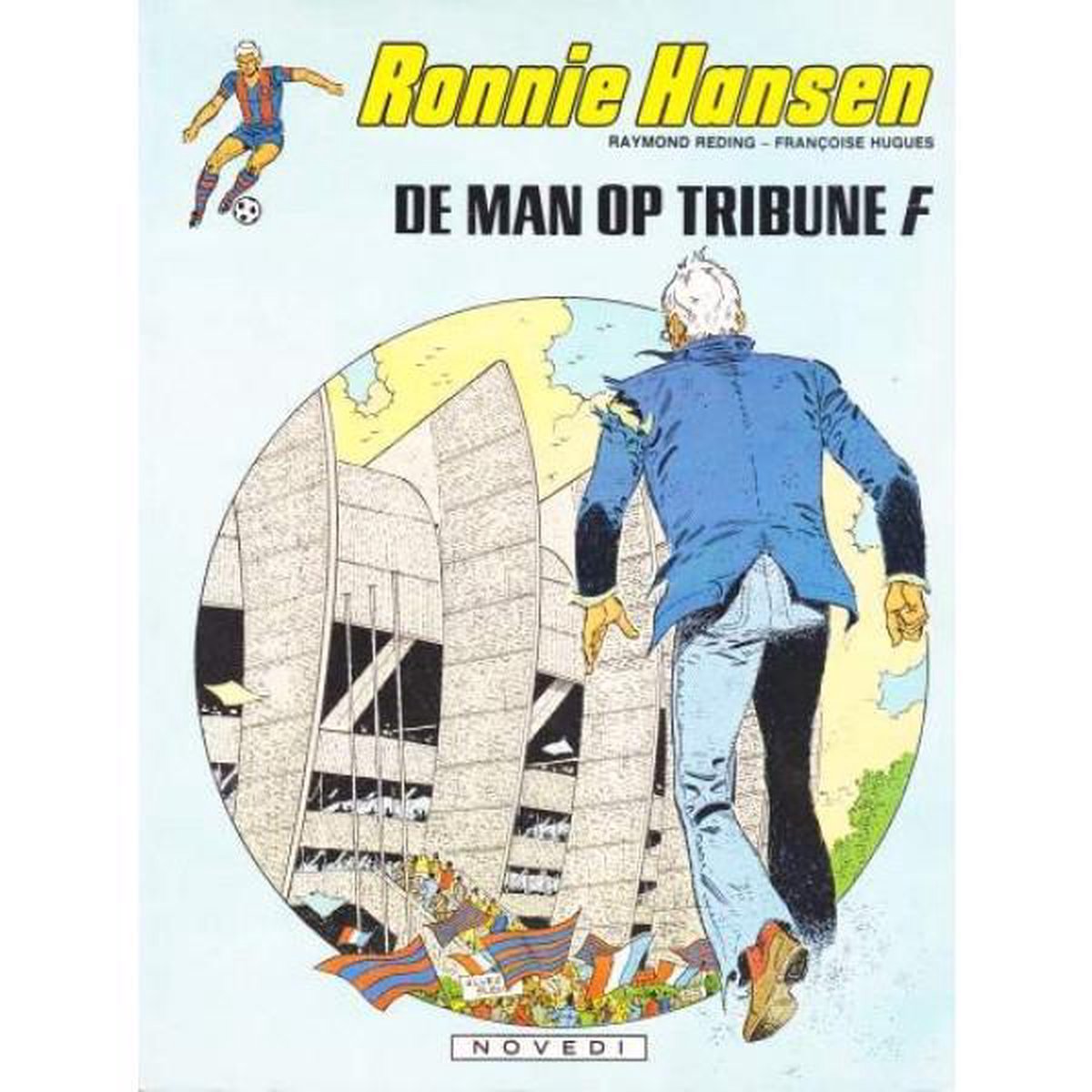 Ronnie Hansen - De man op tribune F
