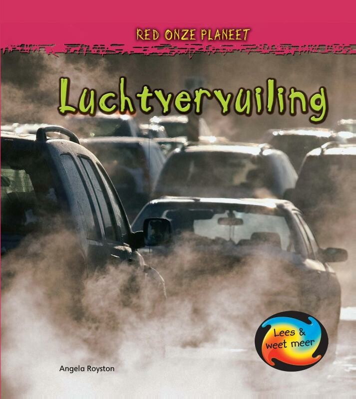 Luchtvervuiling / Red onze planeet
