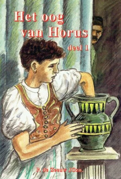 Het oog van Horus - deel 1: Ramses' vlucht naar Rome / Het oog van Horus / 1