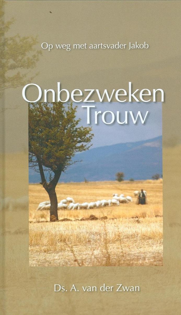 A. v.d. Zwan Onbezweken Trouw
