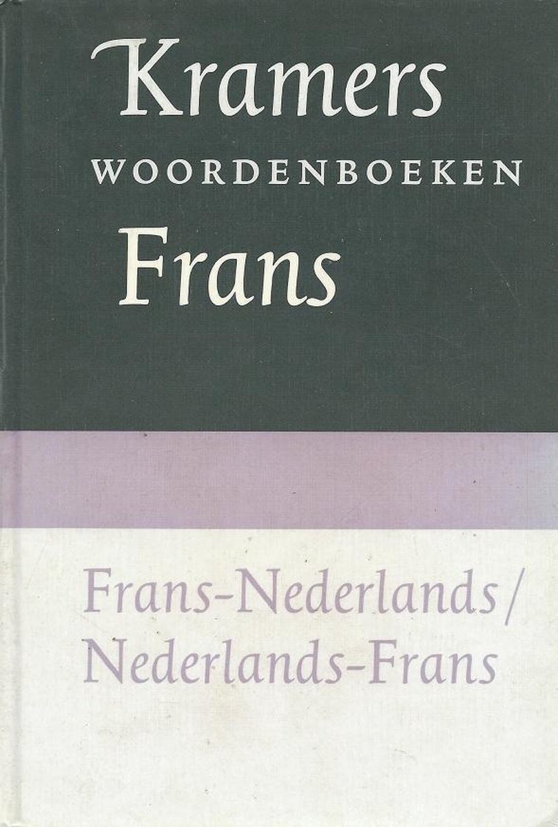 Frans-Nederlands/Nederlands-Frans woordenboek Francais-Neerlandais/Neerlandais-Francais / Kramers woordenboek