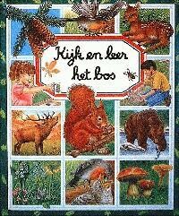 Het bos / Kijk en leer
