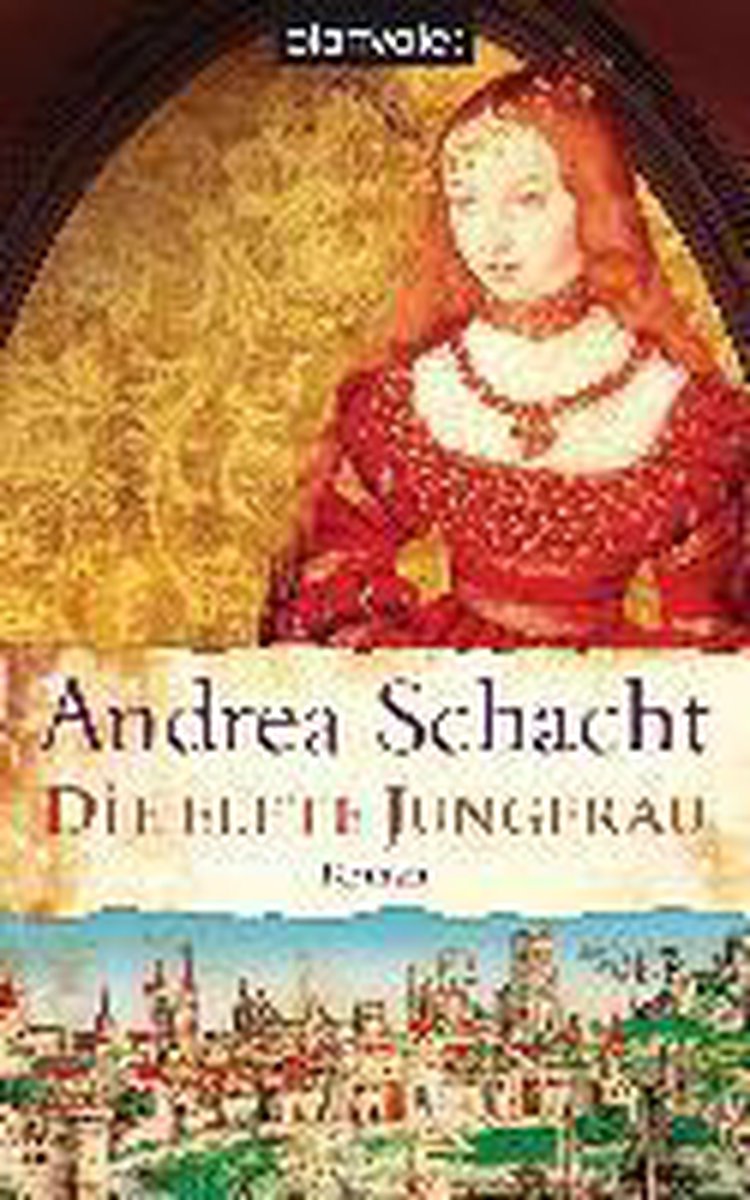 Andrea Schacht Die Elfte Jungfrau