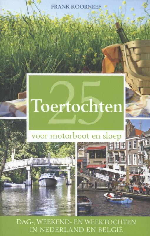 25 toertochten voor motorboot en sloep