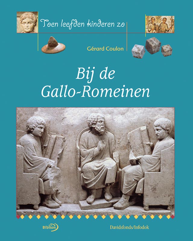 boekenbalie_9789076830520_cover Bij de Gallo-Romeinen / Toen leefden kinderen zo