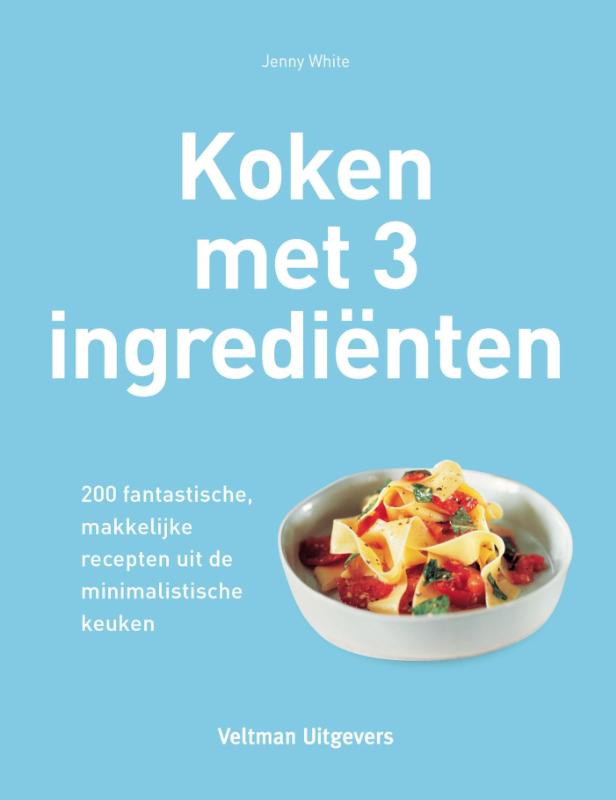 Koken met 3 ingredienten