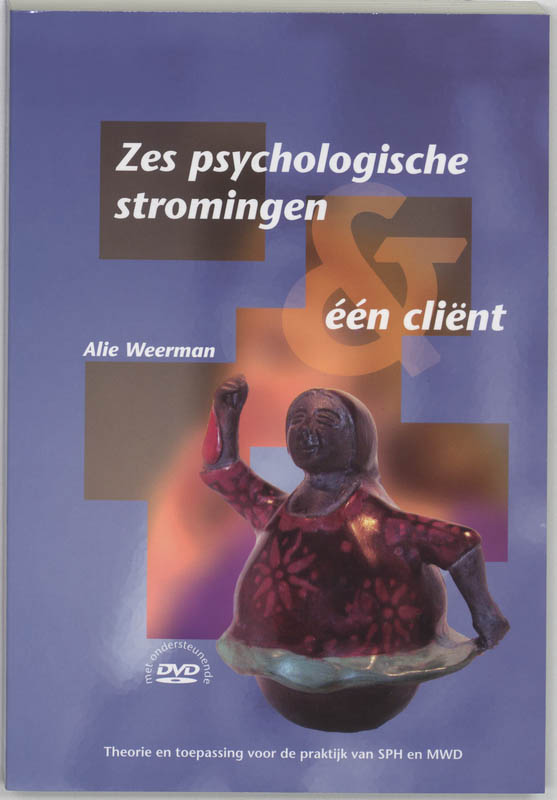 A.. Weerman Zes Psychologische Stromingen & Een Client / Pm-reeks