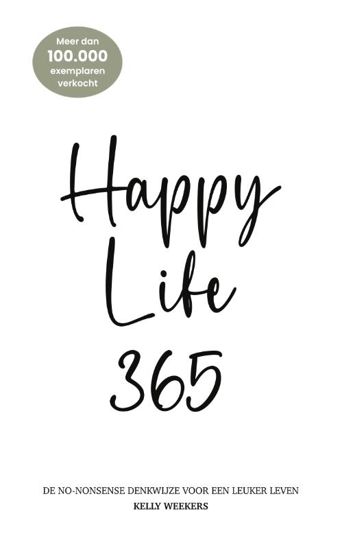 Kelly Weekers Happy Life 365 thumbnail