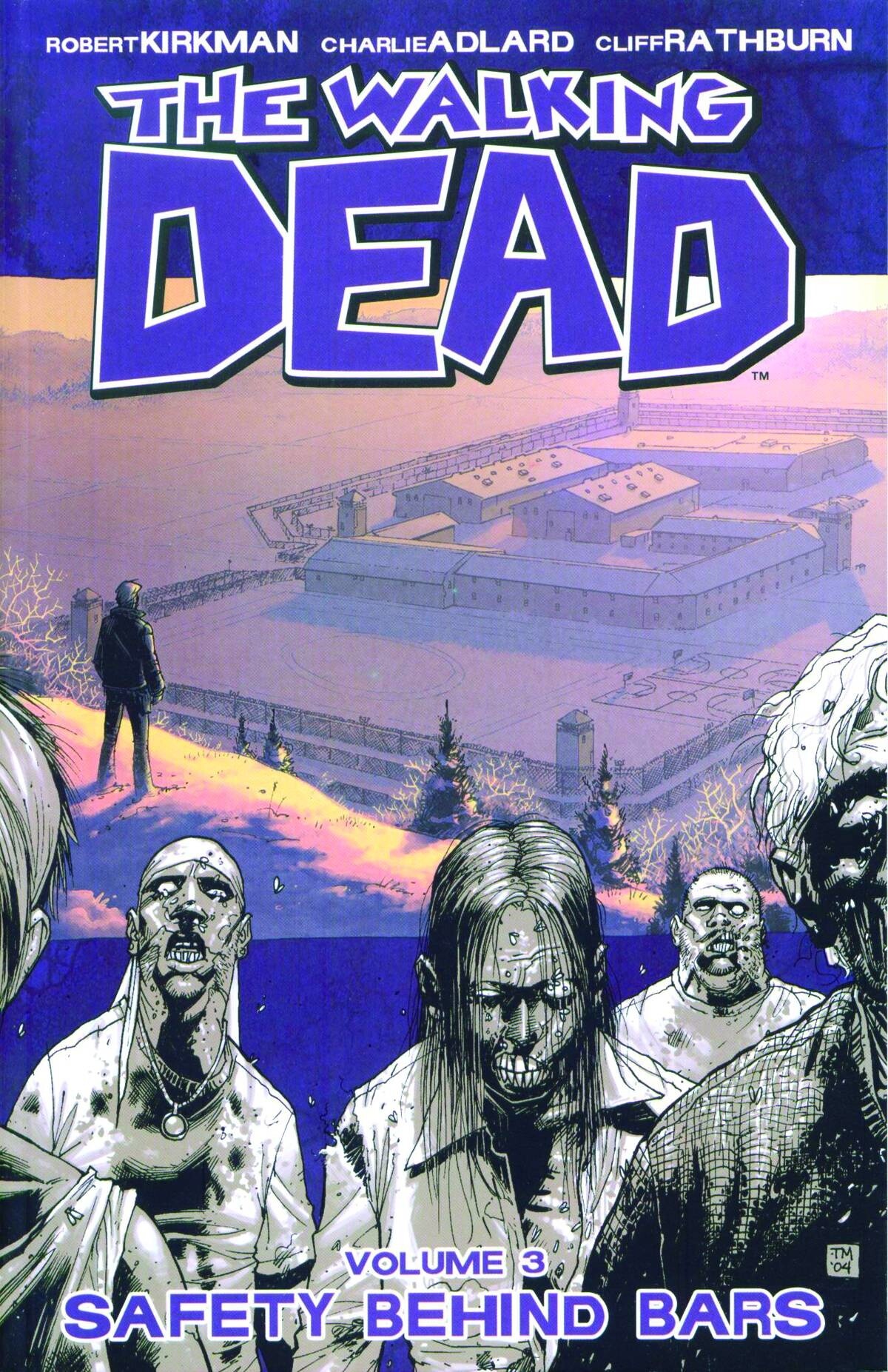 Safety behind bars / The walking dead / 3