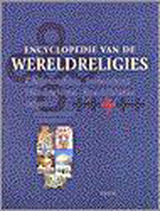 ENCYCLOPEDIE VAN DE WERELDRELIGIES