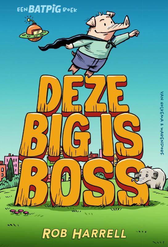 Deze big is boss / Batpig / 2