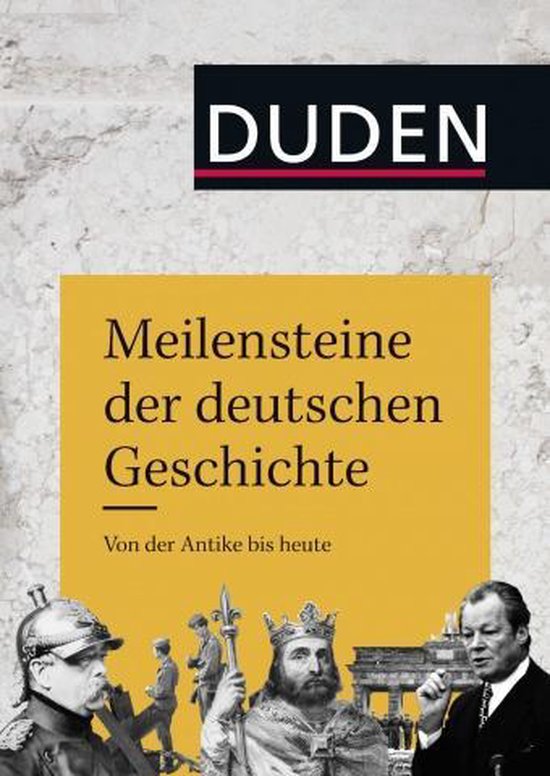 Meilensteine der deutschen Geschichte