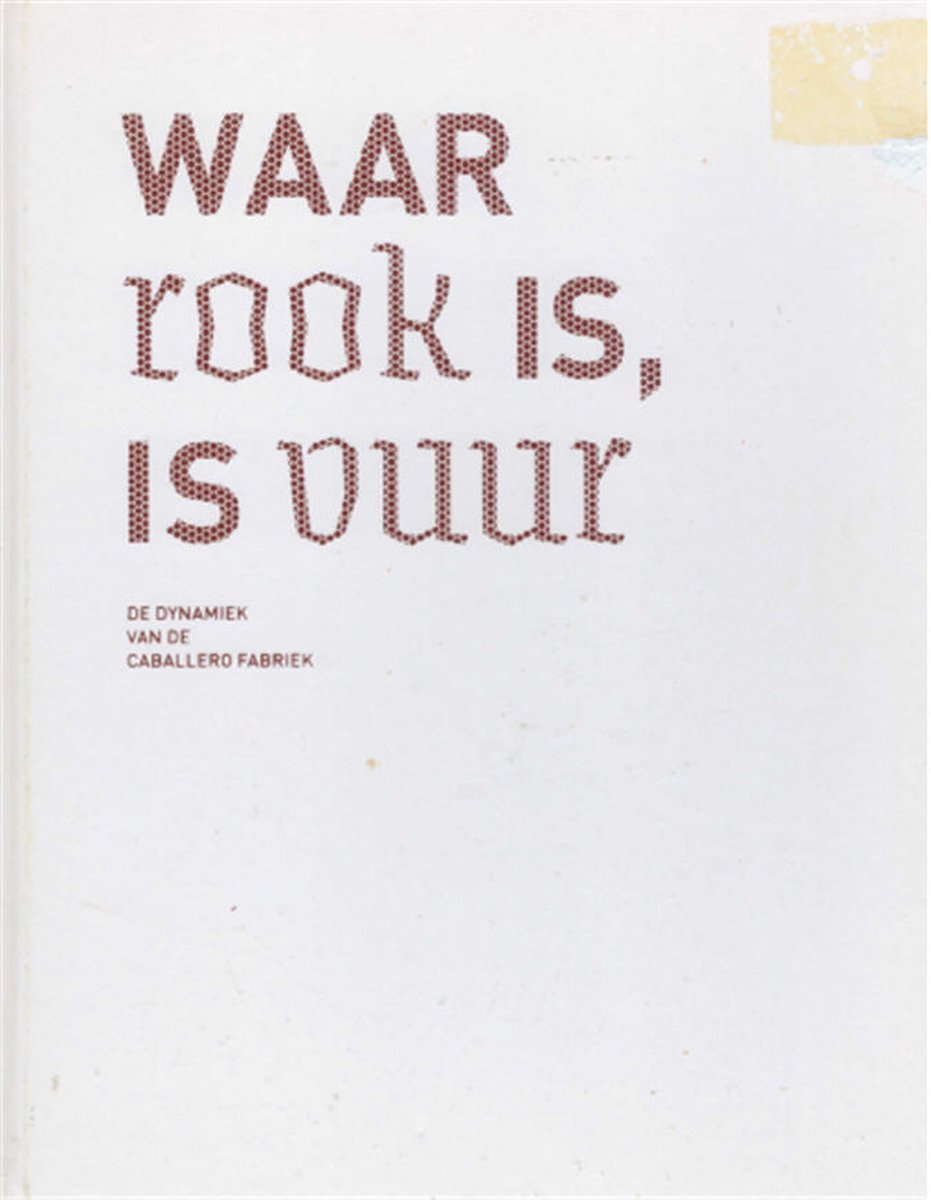 J. Huisman Waar Rook Is, Is Vuur