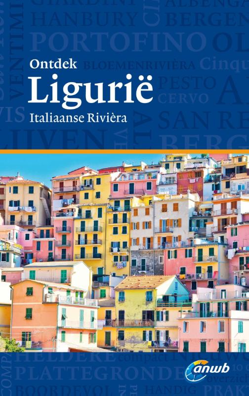 ANWB ontdek - Ligurië ; Italiaanse Riviera