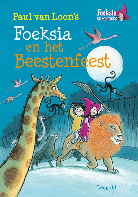 Paul van Loon Foeksia En Het Beestenfeest / Foeksia De Miniheks