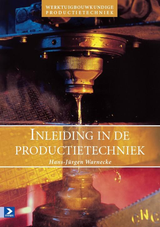 Werktuigbouwkundige productietechniek 1 -   Inleiding in de productietechniek