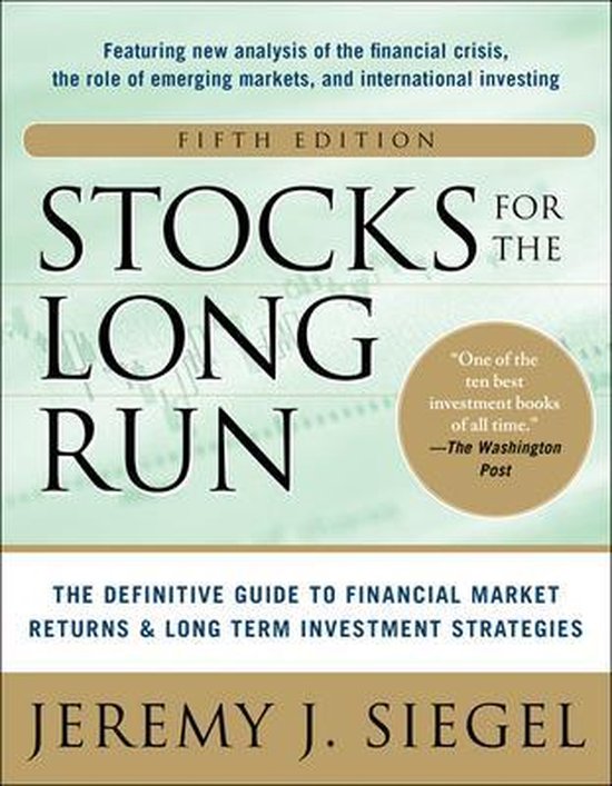 Jeremy J Siegel Stocks For The Long Run