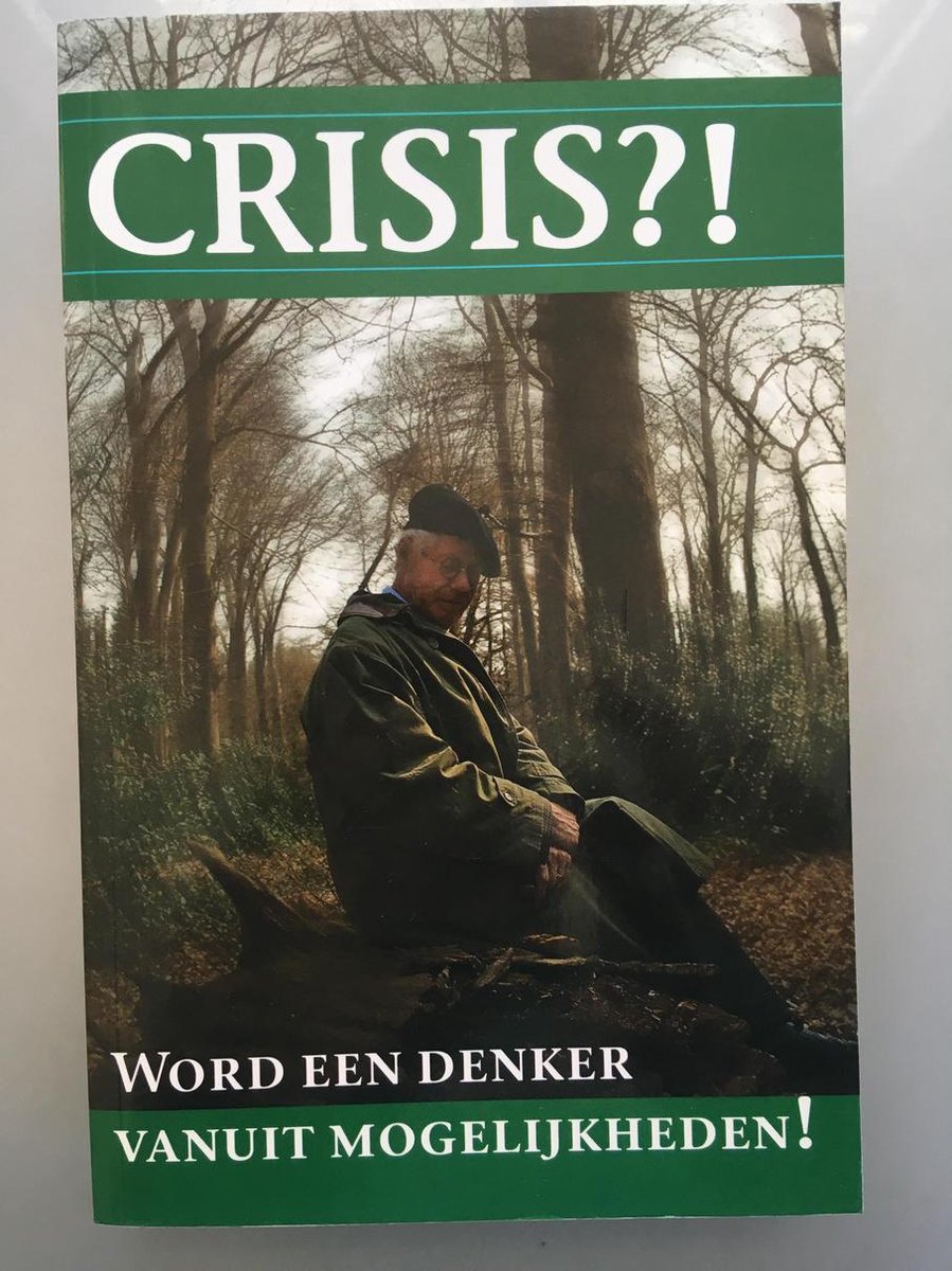 boekenbalie_9789071332067_cover Crisis?! Word een denker vanuit mogelijkheden!