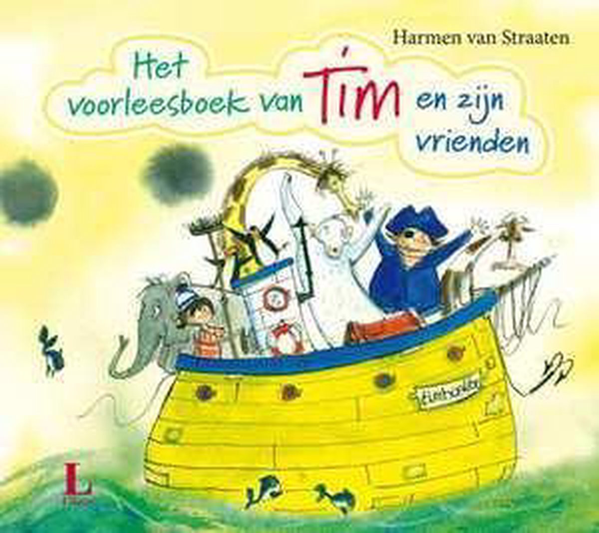 Het voorleesboek van Tim en zijn vrienden