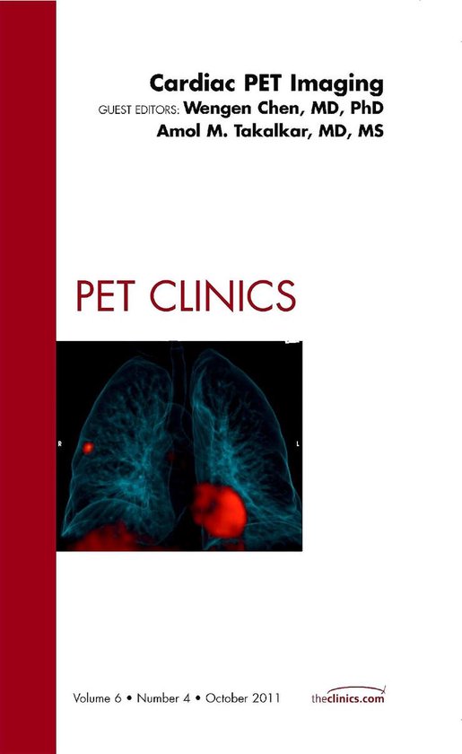 Cardiac PET Imaging,  An Issue of PET Clinics,6-4