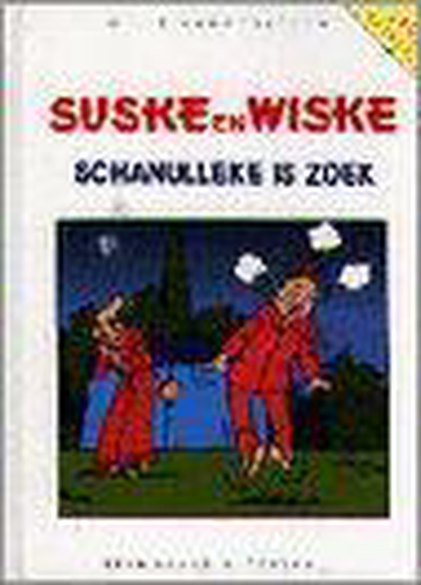 "Suske en Wiske  - Schanulleke is zoek"