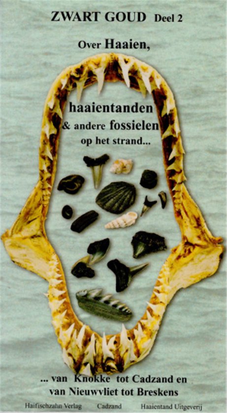 Van Haaien en van Haaientanden / 2 Zwart goud / Zwart Goud / 2