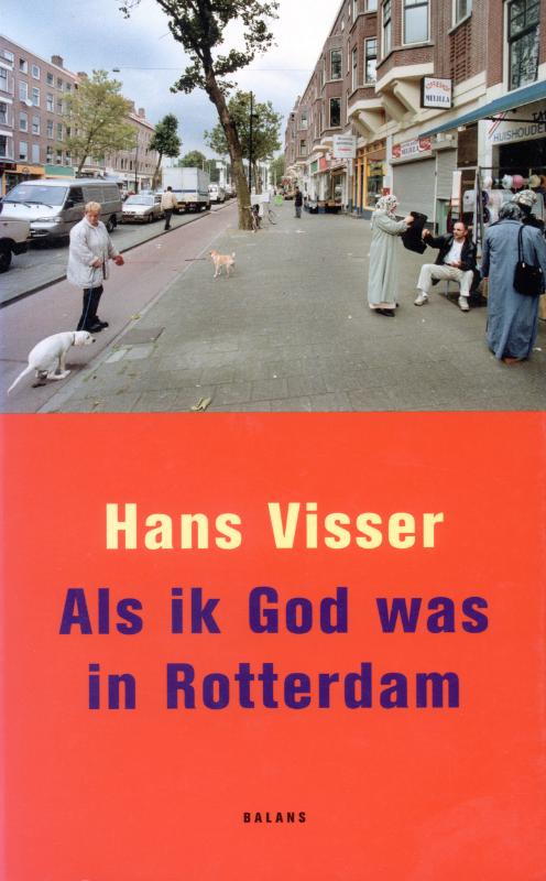 boekenbalie_9789050187336_cover Als Ik God Was In Rotterdam