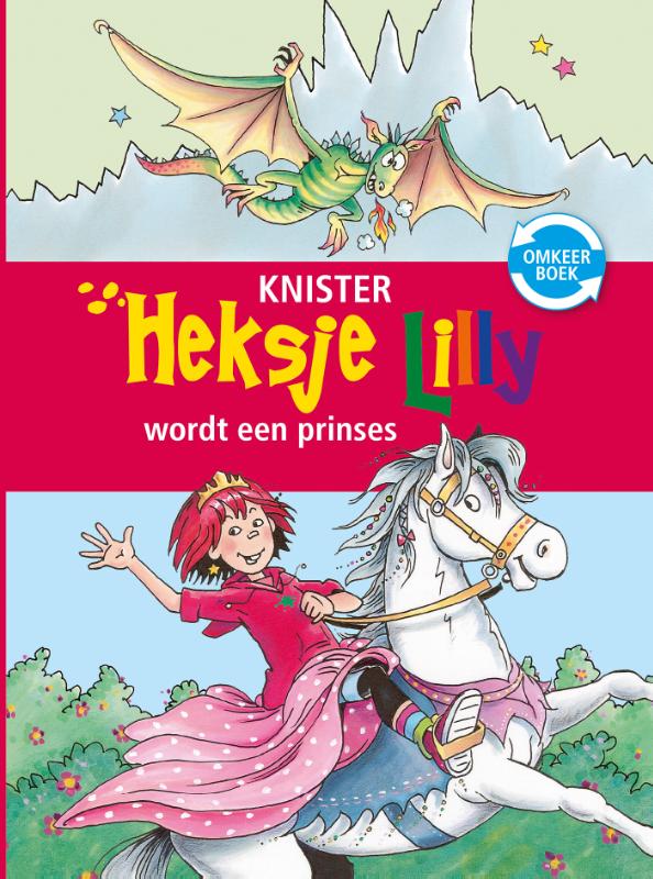 Knister Heksje Lilly Wordt Een Prinses & Avontuur Op Het Ponyeiland / Heksje Lilly Omkeerboek 8+