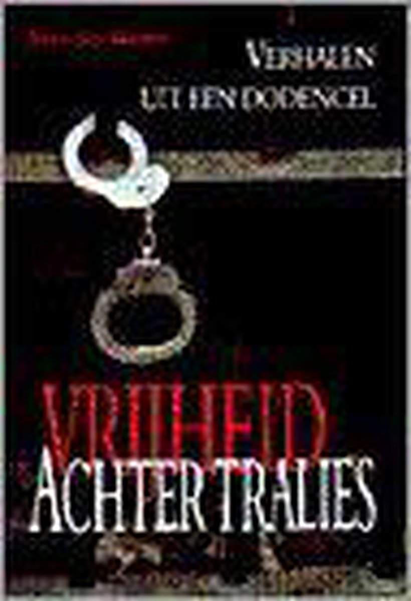 boekenbalie_9789055015078_cover Vrijheid achter tralies
