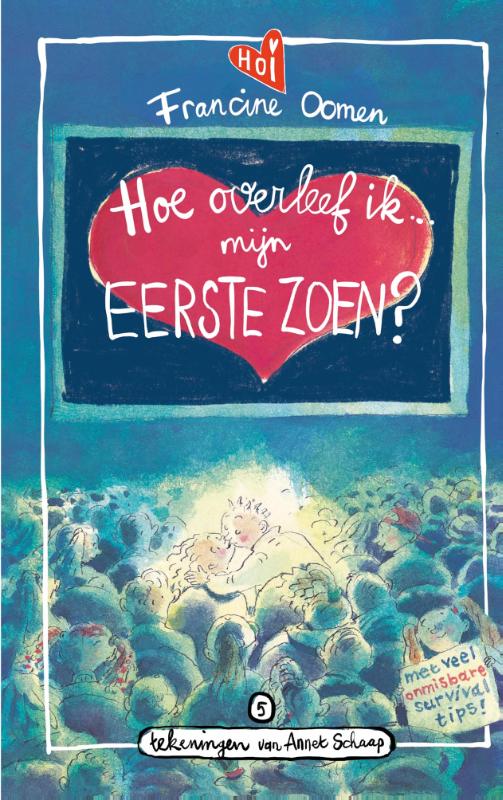 Francine Oomen Hoe Overleef Ik Mijn Eerste Zoen? / Hoe Overleef Ik / 5