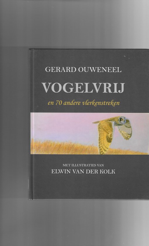 Vogelvrij en 70 andere vlerkenstreken