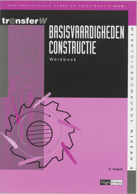 TransferW 4 -  Basisvaardigheden constructie Werkboek