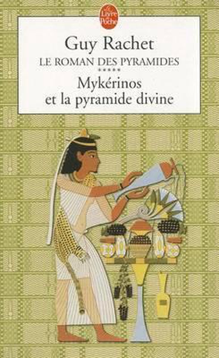 Mykerinos Et la Pyramide Divine