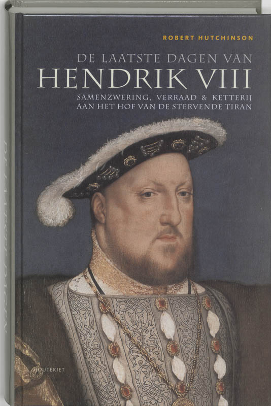 boekenbalie_9789052408736_cover De laatste dagen van Hendrik VIII