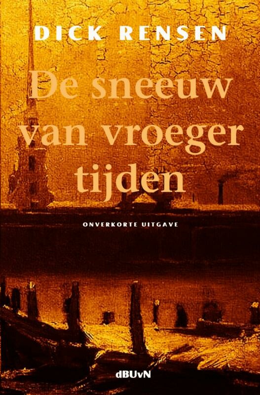 Dick Rensen De Sneeuw Van Vroeger Tijden