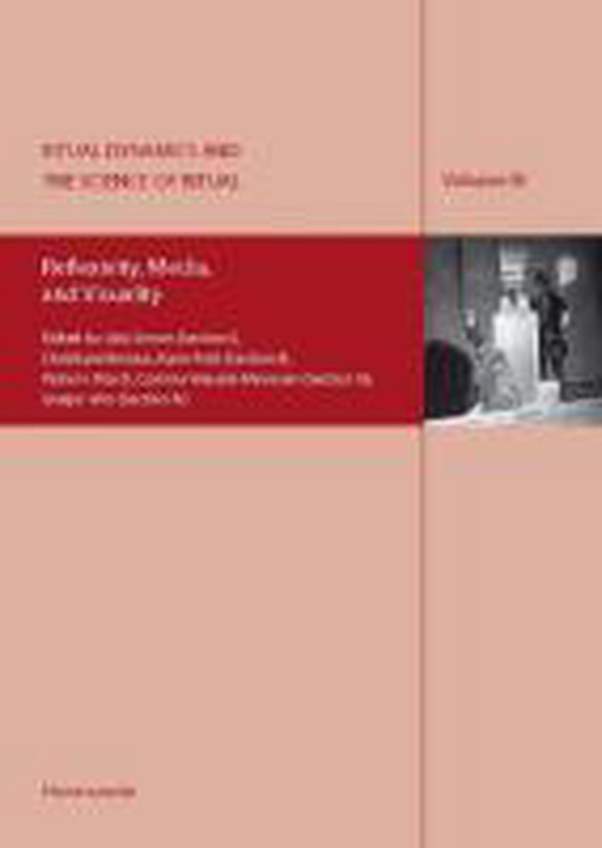 Ritual Dynamics and the Science of Ritual. Volume IV: Reflexivity, Media, and Visuality