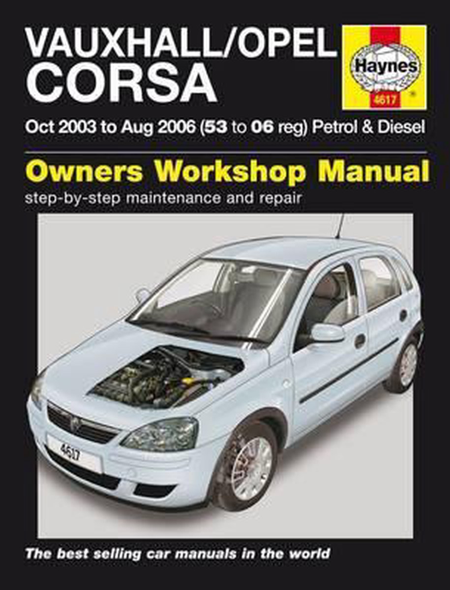 Vauxhall Opel Corsa Petrol and Diesel Service and Repair Manual