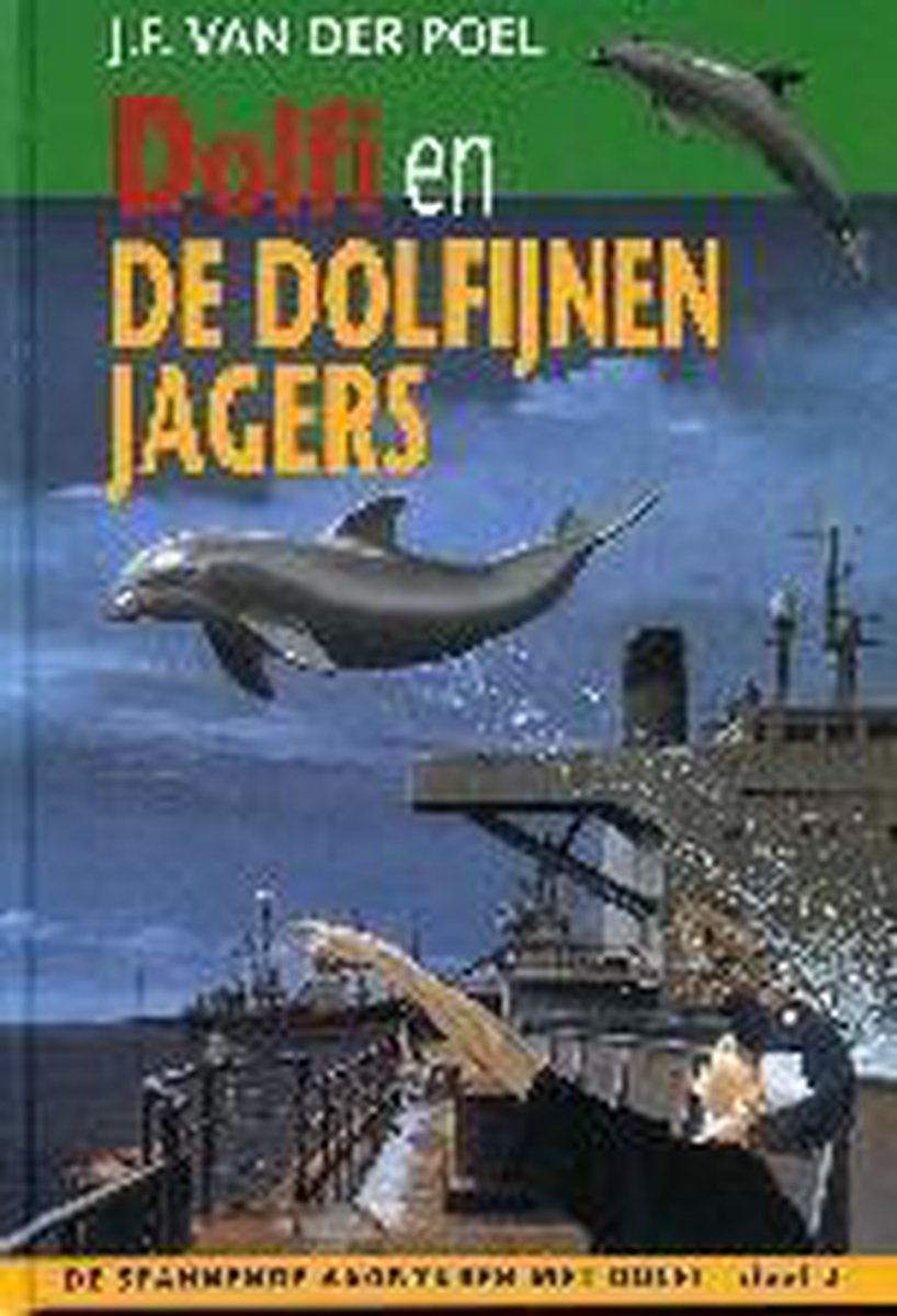 Dolfi en de dolfijnenjagers / Dolfi en Wolfi / 2
