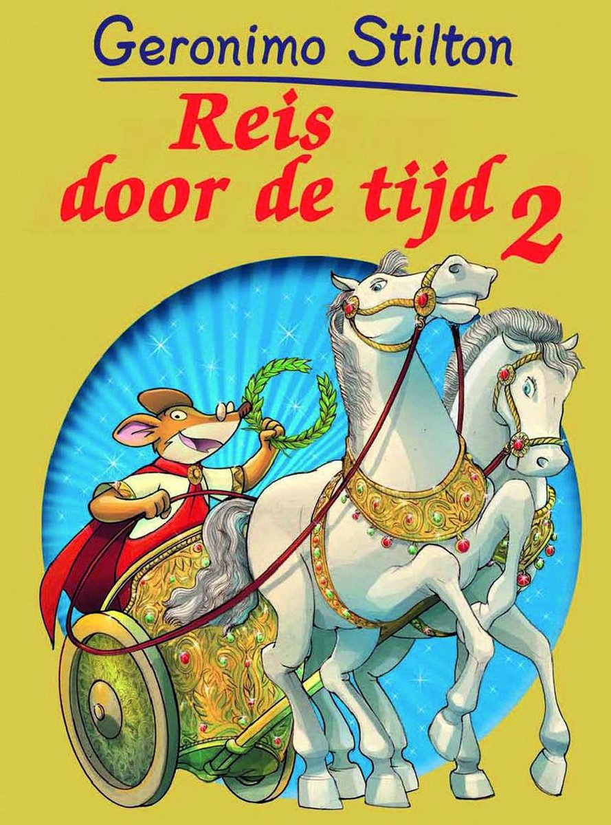 Reis door de tijd / 2 / Geronimo Stilton