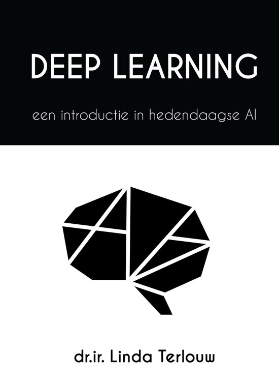 Deep Learning - een introductie in hedendaagse AI