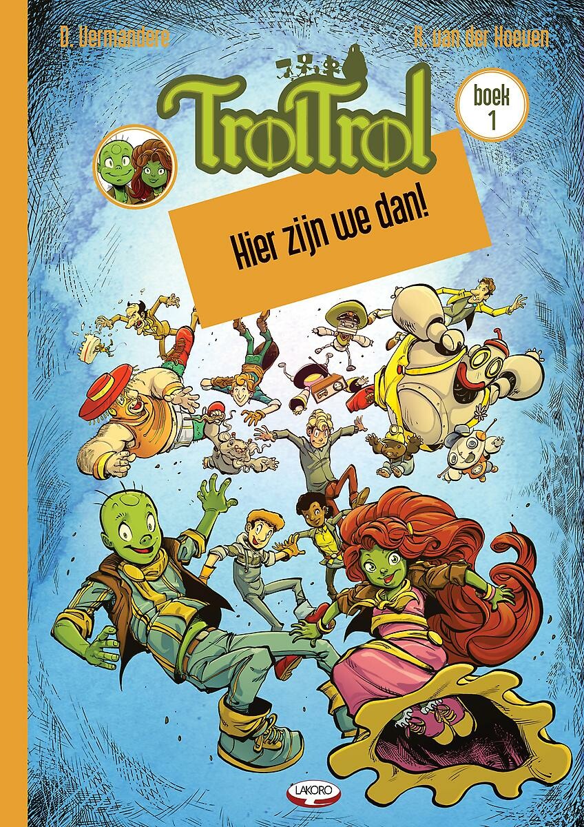 Hier zijn we dan! / Troltrol / 1