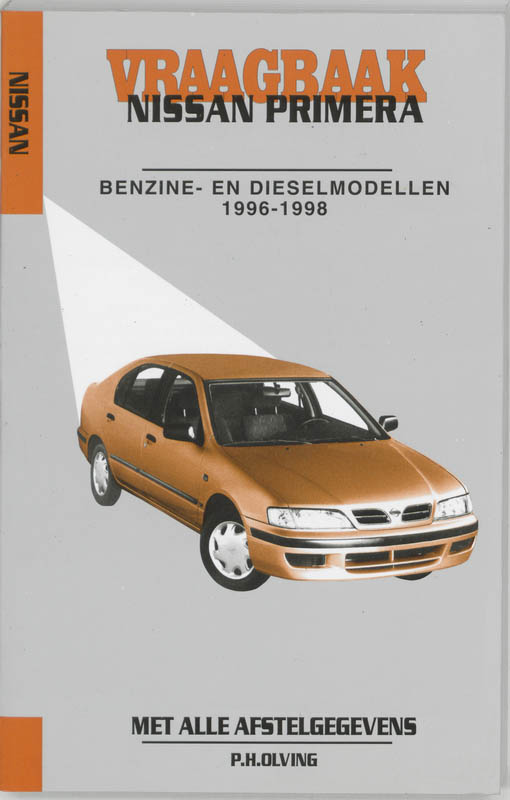 Vraagbaak Nissan Primera / Benzine- en dieselmodellen 1996-1998 / Autovraagbaken