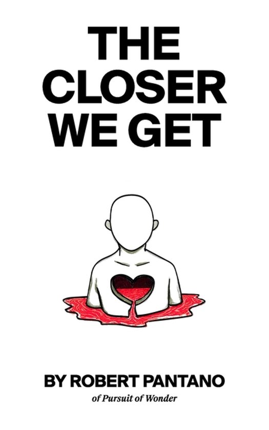 Robert Pantano The Closer We Get thumbnail