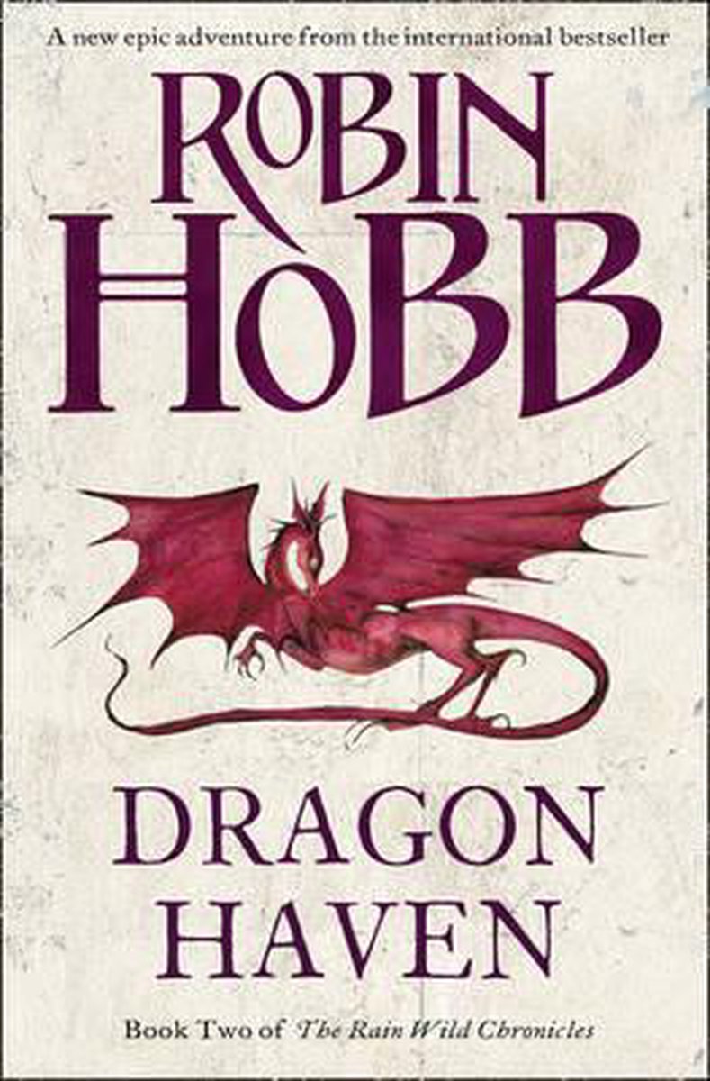 Dragon Haven (The Rain Wild Chronicles, Book 2)