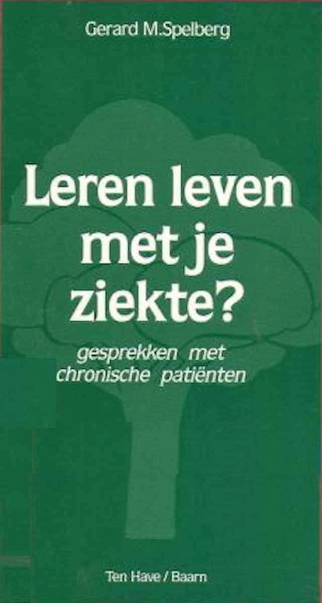 Leren leven met je ziekte - gesprekken met chronische patienten