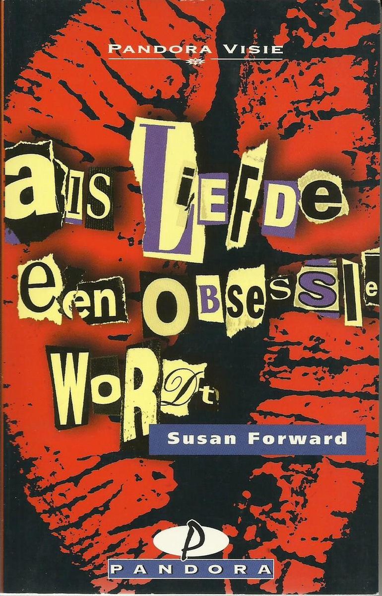 boekenbalie_9789025458812_cover Als liefde een obsessie wordt / Pandora Visie